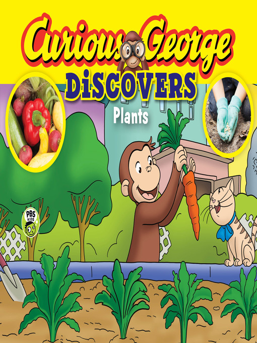 Title details for Curious George Discovers Plants by H. A. Rey - Available